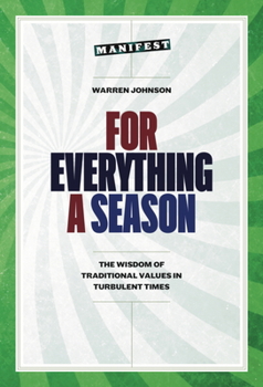 Paperback For Everything a Season: The Wisdom of Traditional Values in Turbulent Times Book