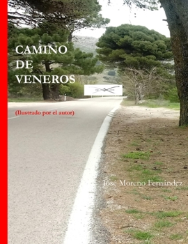 Paperback Camino de Veneros: (Ilustrado por el autor) [Spanish] Book