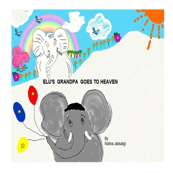 Paperback Elu's grandpa goes to heaven. Book