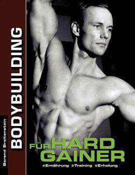 Paperback Bodybuilding für Hardgainer: Ernährung. Training. Erholung. [German] Book