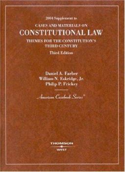 Paperback 2004 Supplement to Cases and Materials on Constitutional Law Themes for the Constitution's Third Century, Third Edition Book