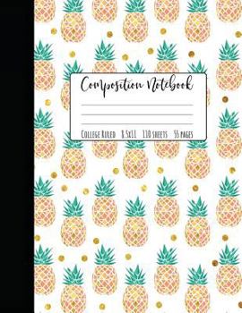 Paperback Pineapple Composition Notebook College Ruled: Large Notebook College Ruled, Girl Composition Notebook, College Notebooks, Pineapple School Notebook, C Book