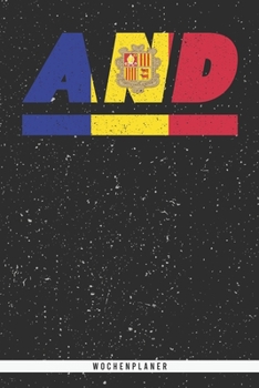 Paperback And: Andorra Wochenplaner mit 106 Seiten in wei?. Organizer auch als Terminkalender, Kalender oder Planer mit der andorisch [German] Book