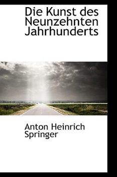 Die Kunst des Neunzehnten Jahrhunderts