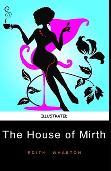 Paperback The House of Mirth Illustrated Book