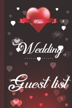 Guest List Wedding Planner: Wedding Guest List: Wedding Guest Tracker, Red cover Wedding Guest Planner List, List Names and Addresses of People to ... 6 x 8.25’’ inch) (Wedding Planning Book)