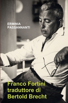 Paperback Franco Fortini traduttore di Bertold Brecht [Italian] Book