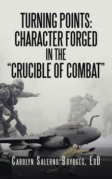Hardcover Turning Points: Character Forged in the "Crucible of Combat" Book