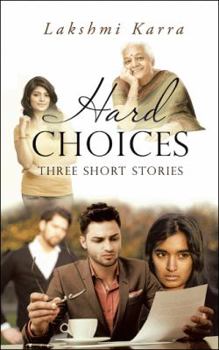 Paperback Hard Choices: Three Short Stories Book