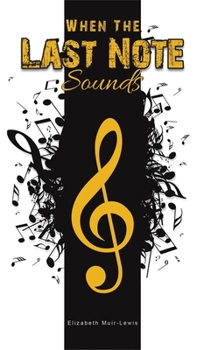 Hardcover When the Last Note Sounds Book