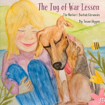 Paperback The Tug of War Lesson: A Norbert Barkah Story Book
