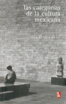 Paperback Las Categorias de La Cultura Mexicana [Spanish] Book