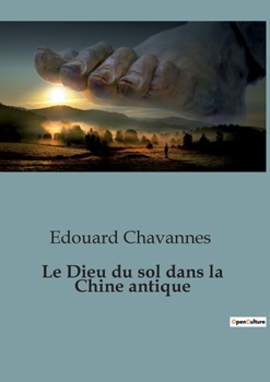 Paperback Le Dieu du sol dans la Chine antique [French] Book