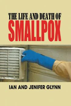 Hardcover The Life and Death of Smallpox Book