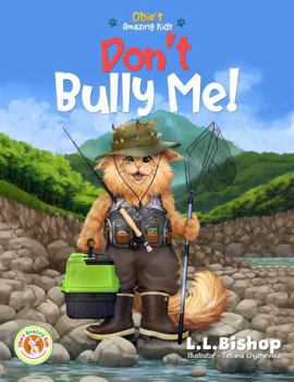 Paperback Obie's Amazing Kids: Don't Bully Me! Book