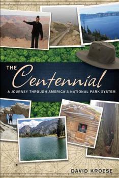 Paperback The Centennial: A Journey Through America's National Park System Book