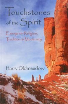Paperback Touchstones of the Spirit: Essays on Religion, Tradition & Modernity Book