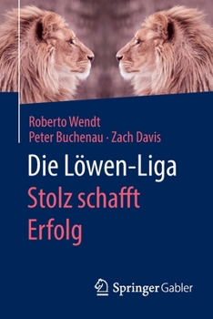 Paperback Die Löwen-Liga: Stolz Schafft Erfolg [German] Book