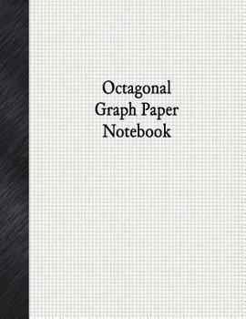Paperback Octagonal Graph Paper Notebook: 1/8" Octagonal Rule, 80 Pages Book
