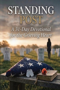 Paperback Standing Post: A 31-Day Devotional for the Grieving Heart Book