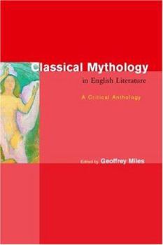 Paperback Classical Mythology in English Literature: A Critical Anthology Book