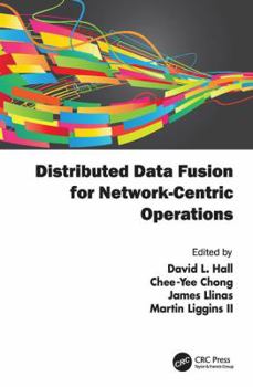 Paperback Distributed Data Fusion for Network-Centric Operations Book