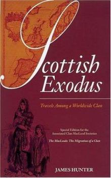 Scottish Exodus: Travels Among a Worldwide Clan