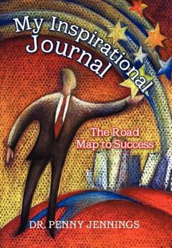 Hardcover My Inspirational Journal: The Road Map to Success Book