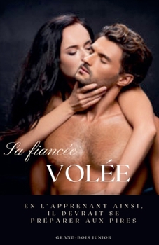Sa fiancée volée (French Edition)