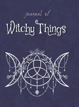 Hardcover Journal of Witchy Things Book