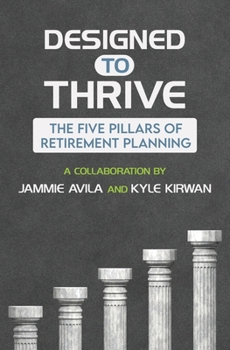 Paperback Designed to Thrive: The Five Pillars of Retirement Planning Book