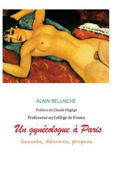 Paperback Un Gynecologue a Paris [French] Book