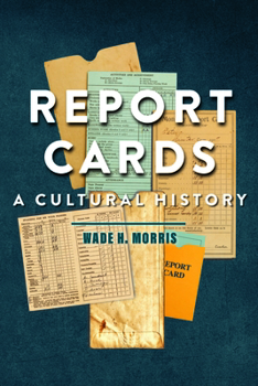 Hardcover Report Cards: A Cultural History Book