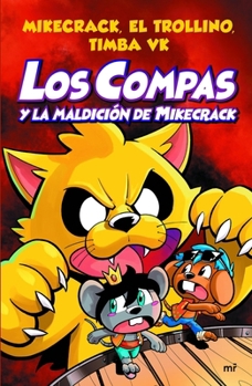 Paperback Compas 4. Los Compas Y La Maldición de Mikecrack / Compas 4. Los Compas and the Curse of Mikecrack [Spanish] Book