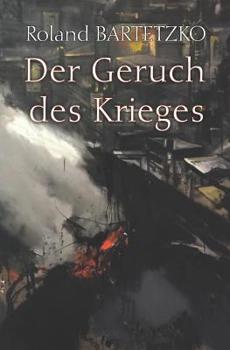 Paperback Der Geruch des Krieges: Lehren aus dem Gefecht [German] Book