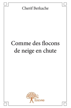 Paperback Comme des flocons de neige en chute [French] Book