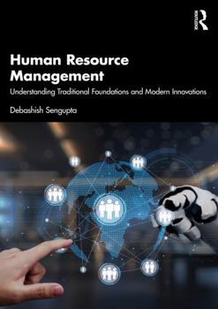 Paperback Human Resource Management: Understanding Traditional Foundations and Modern Innovations Book