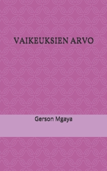 Paperback Vaikeuksien Arvo [Finnish] Book