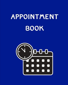 Paperback Appointment Book: 100 pages -- For Contractor, Salons, Spas, Hair Stylist, Beauty and Others -- Personal & Professionnal -- Daily -- Dat Book