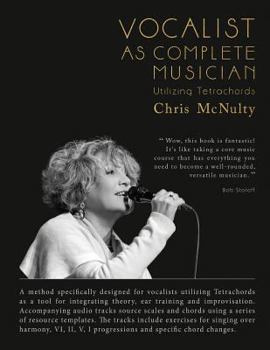 Paperback Vocalist As Complete Musician: Utilizing Tetrachords Book
