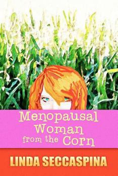 Paperback Menopausal Woman From the Corn Book