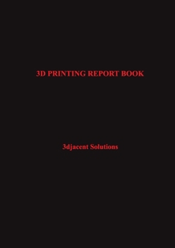 Paperback 3D Printing Report Book