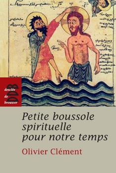 Paperback Petite boussole spirituelle pour notre temps [French] Book