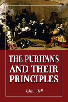 Paperback The Puritans and Their Principles Book