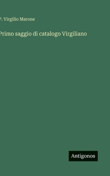 Hardcover Primo saggio di catalogo Virgiliano [Italian] Book