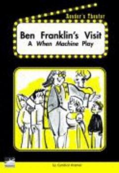 Paperback Ben Franklin's Visit a when Machine Play Reader's Theater Set A Book