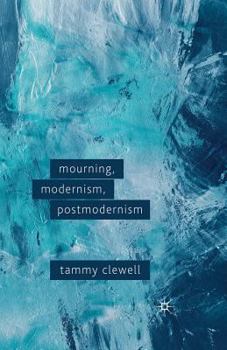 Paperback Mourning, Modernism, Postmodernism Book