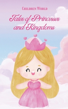 Tales of Princesses and Kingdoms (Children World)
