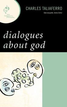 Dialogues about God - Book  of the New Dialogues in Philosophy