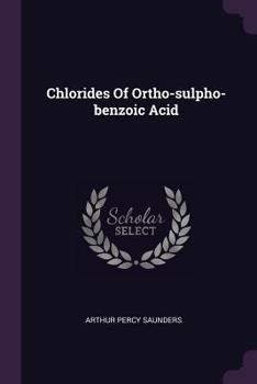 Paperback Chlorides Of Ortho-sulpho-benzoic Acid Book
